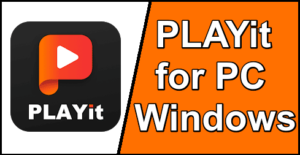 PLAYit for PC
